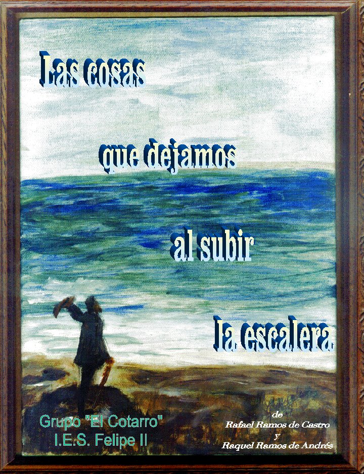 LAS COSAS QUE DEJAMOS AL SUBIR LA ESCALERA